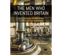 The Men who Invented Britain