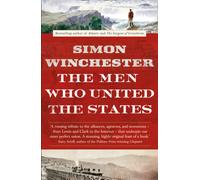 The Men Who United the States
