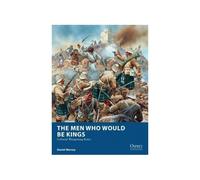 The Men Who Would Be Kings: Colonial Wargaming Rules