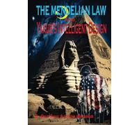 The Mendelian Law and Yakub's Intelligent Design