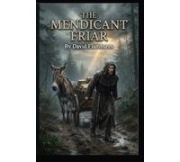 The Mendicant Friar