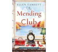The Mending Club: A Sweet Later-in-Life Romance: 1 (Halcott Bay)