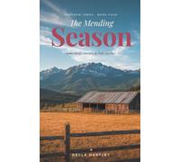 The Mending Season: Sparrow Creek, Book Four