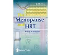 The Menopause and HRT, 2e by Kathy Abernethy (2002-01-25)