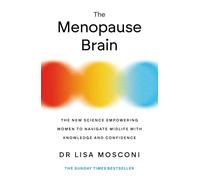 The Menopause Brain: The New Science Empowering Women to Navigate Midlife with Knowledge and Confidence (Main)