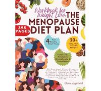 The Menopause Diet Plan Workbook: 30-Day Meal Planner & Grocery Lists (The Natural Healing Collection: Detox, Hormones & Gut Health for Women)