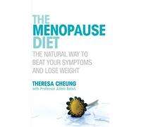 The Menopause Diet: The natural way to beat your symptoms and lose weight