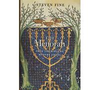 The Menorah : From the Bible to Modern Israel
