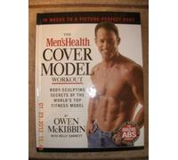 The Men's Health Cover Model Workout: Body-Sculpting Secrets of the World's Top Fitness Model