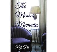 The Menses Mummies
