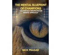 The Mental Blueprint of Champions: An Everyday Perspective on the Mindful Approach