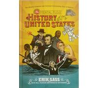 The Mental Floss History of the United States: The (Almost) Complete and (Entirely) Entertaining Story of America