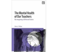 The Mental Health of Our Teachers: Reimagining Another Future