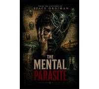 THE MENTAL PARASITE: 13 (Sci-Fi Space Ordiman (English))