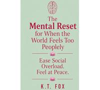 The Mental Reset for When the World Feels Too Peopley