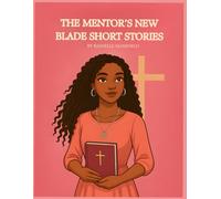 The Mentor’s New Blade Short Stories