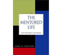 The Mentored Life: From Individualism to Personhood