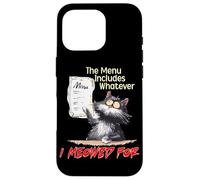 The Menu Includes Whatever I Meowed For Case for iPhone 16 Pro
