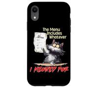 The Menu Includes Whatever I Meowed For Case for iPhone XR