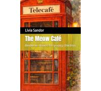The Meow Café: Bedtime stories for young children - ages 3-6 years