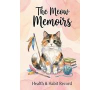 The Meow Memoirs: Health and Habit Record