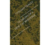 The Meows of a Deaf Cat Whisperer