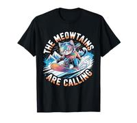 The Meowtains are Calling Snowboarder Funny Snowboard Cat T-Shirt
