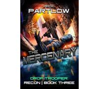 The Mercenary: A Military Sci-Fi Series (Drop Trooper: Recon)