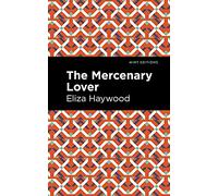 The Mercenary Lover (Mint Editions (Women Writers))