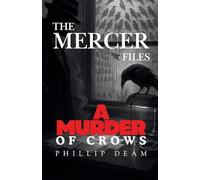 The Mercer Files: A Murder of crows