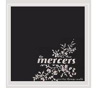 The Mercers - Pretty Things Walk