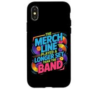 THE MERCH LINE PLAYED A LONGER SET THAN THE BAND Case for iPhone X/XS