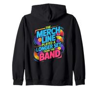 THE MERCH LINE PLAYED A LONGER SET THAN THE BAND Zip Hoodie