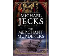 The Merchant Murderers: 7 (A Bloody Mary Tudor Mystery)