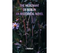 The Merchant of Berlin An Historical Novel