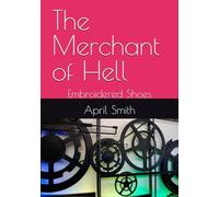 The Merchant of Hell: Embroidered Shoes