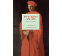 The Merchant of Prato: Francesco Di Marco Datini, 1335-1410 (New York Review Books Classics)