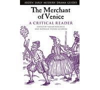 The Merchant of Venice: A Critical Reader (Arden Early Modern Drama Guides)
