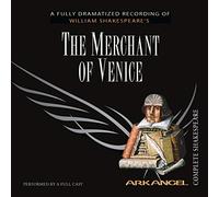 The Merchant of Venice (Arkangel Complete Shakespeare)
