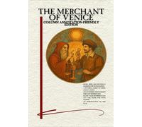 The Merchant of Venice: Column Annotation-Friendly Edition