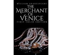 The Merchant of Venice: First Folio Edition