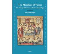 The Merchant of Venice: The Activity of Patricians in the Late Middle Ages: 144 (Medieval Mediterranean)
