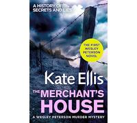 The Merchant's House: Book 1 in the DI Wesley Peterson crime series