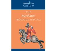 The Merchant's Prologue and Tale (Cambridge School Chaucer)