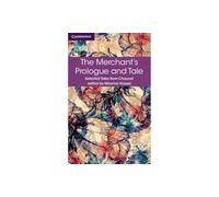 The Merchant's Prologue and Tale – Selected Tales from Chaucer – Cambridge University Press