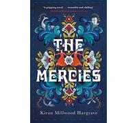The Mercies: Kiran Millwood Hargrave