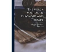 The Merck Manual Of Diagnosis And Therapy
