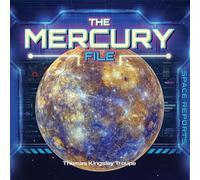 The Mercury File (Space Reports)