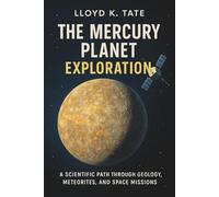 The Mercury Planet Exploration: A Scientific Path Through Geology, Meteorites, and Space Missions