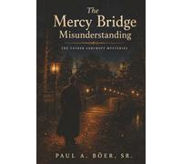 The Mercy Bridge Misunderstanding: A Father Ashcroft Mystery (The Father Ashcroft Mysteries)